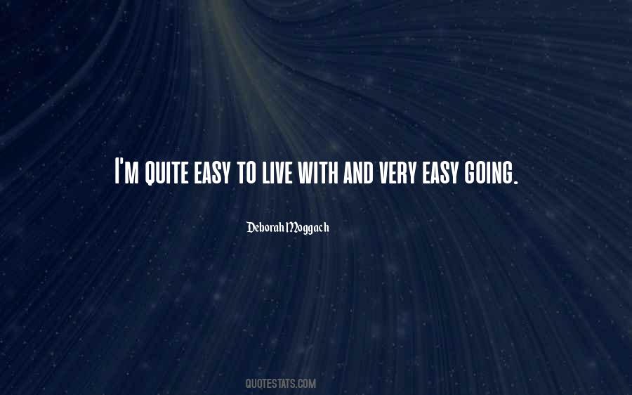 Quotes About Easy Going #1742334