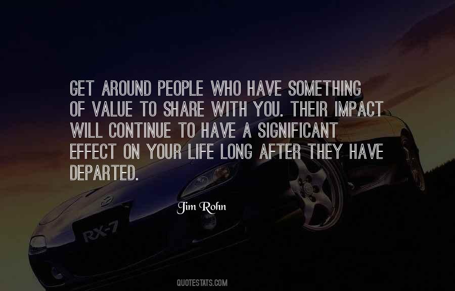 Quotes About Impact On Your Life #1841109