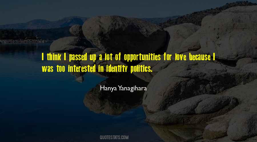 Quotes About Identity Politics #1507847