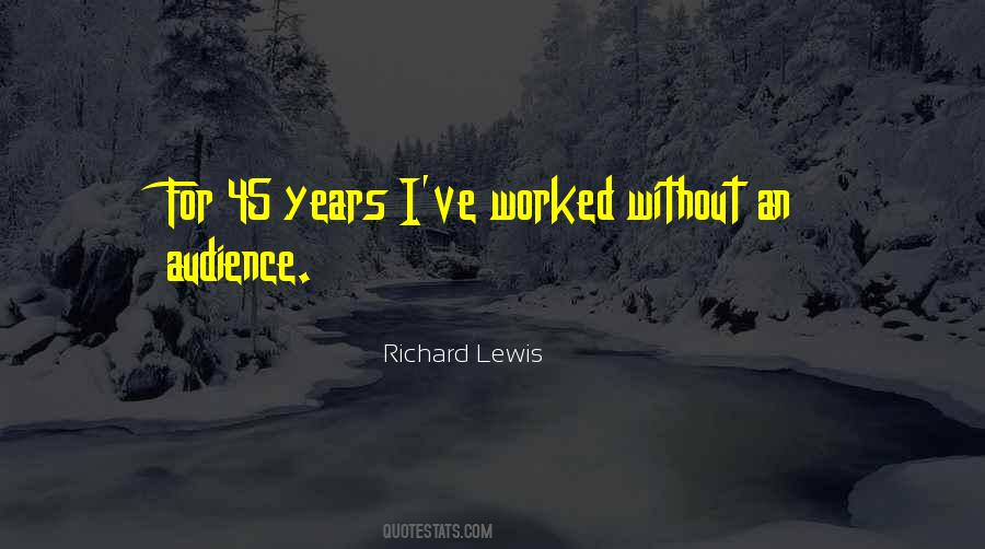 Quotes About 45 Years #165805