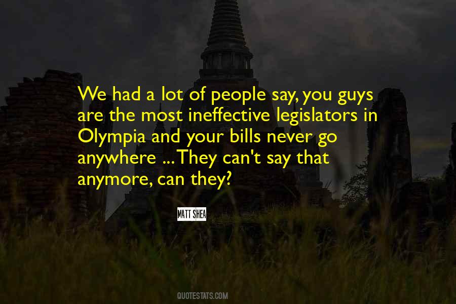 Quotes About Legislators #1078013