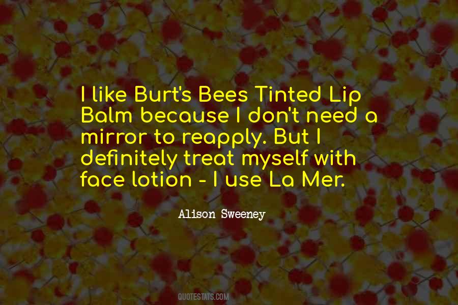 Quotes About Lip Balm #1374435