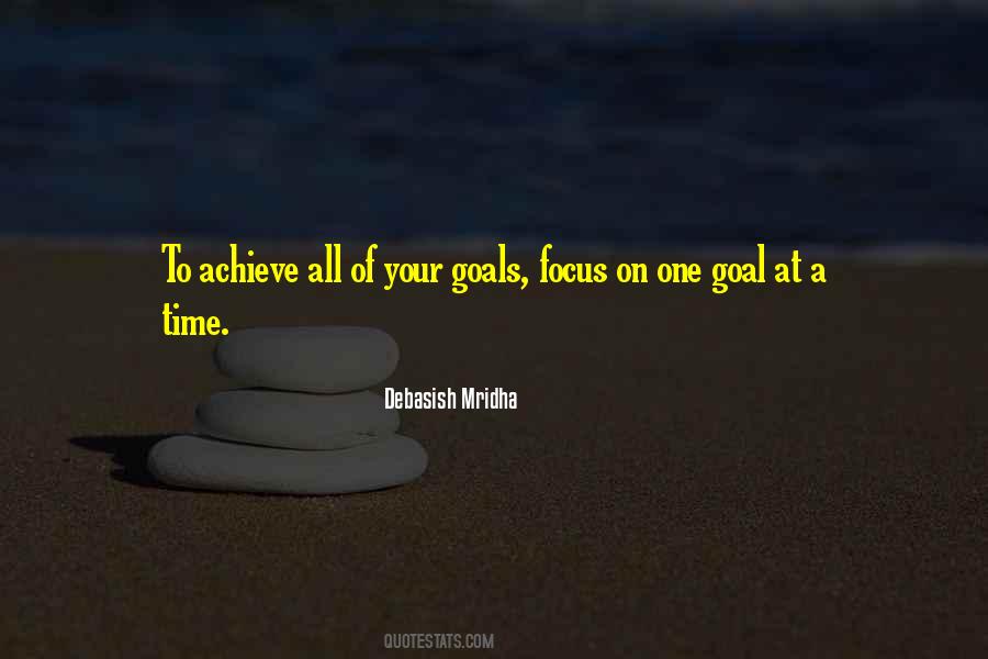 Focus On Goals Quotes #365941