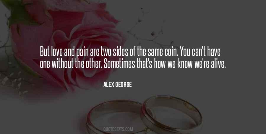 Two Sides Of The Same Coin Quotes #1468603