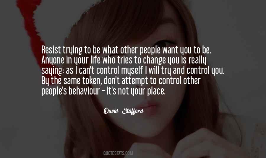 Quotes About Not Trying To Control #149156