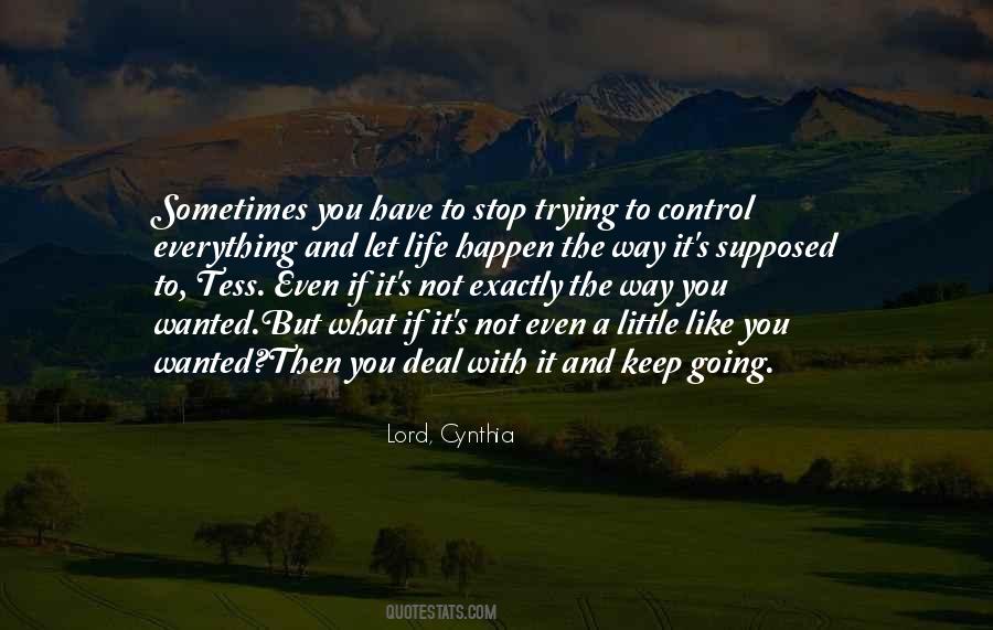 Quotes About Not Trying To Control #237040