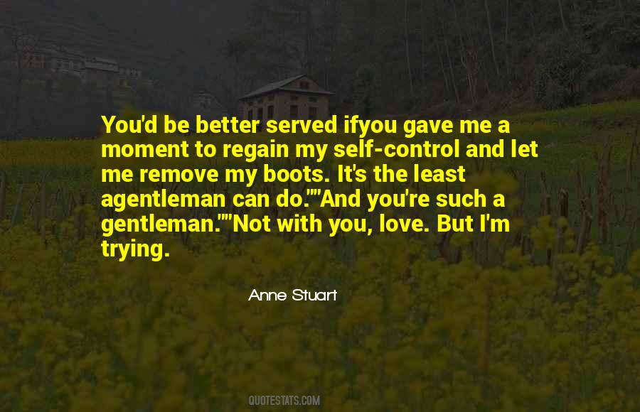 Quotes About Not Trying To Control #439313