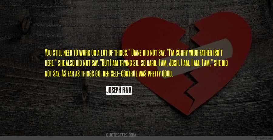Quotes About Not Trying To Control #484363