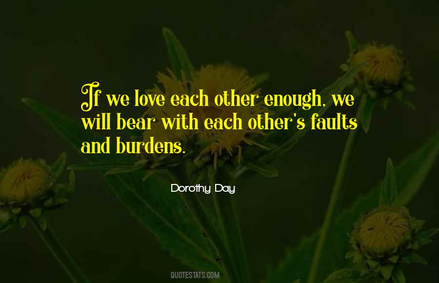 Quotes About Burdens Of Love #1215544