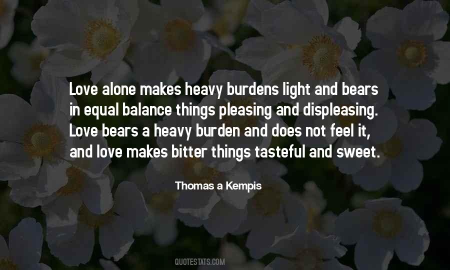 Quotes About Burdens Of Love #1283847