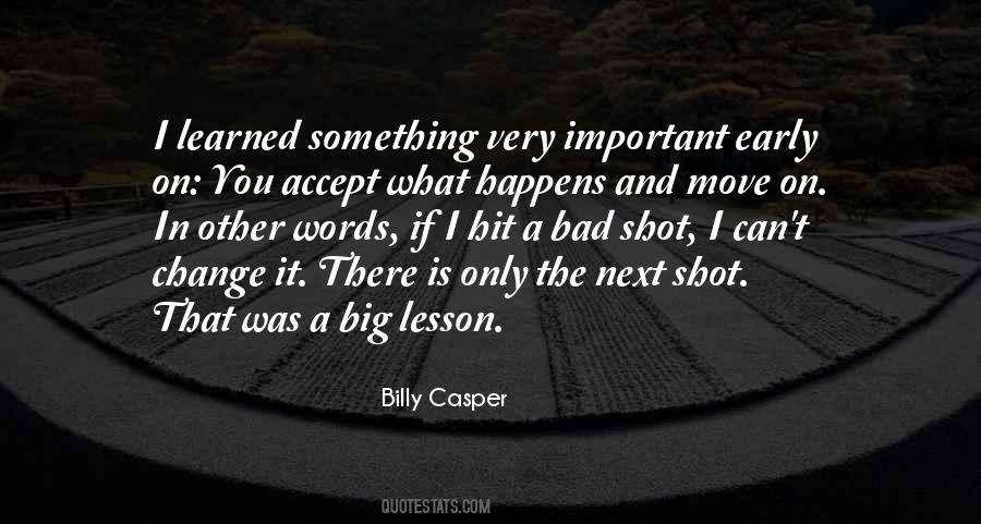 Quotes About What Happens Next #307947