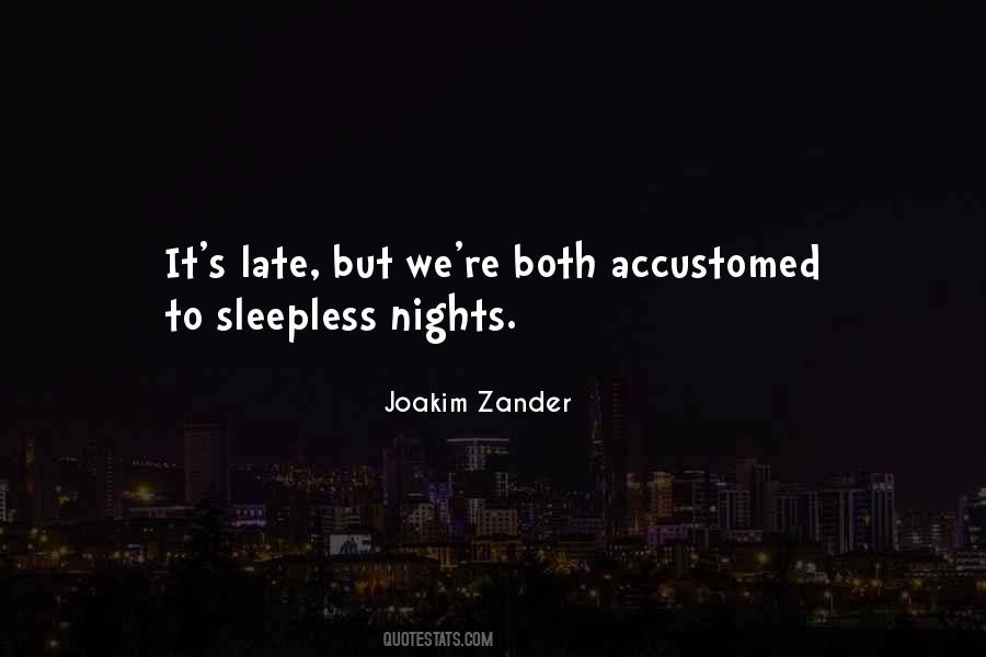 Quotes About Late Nights #1686205