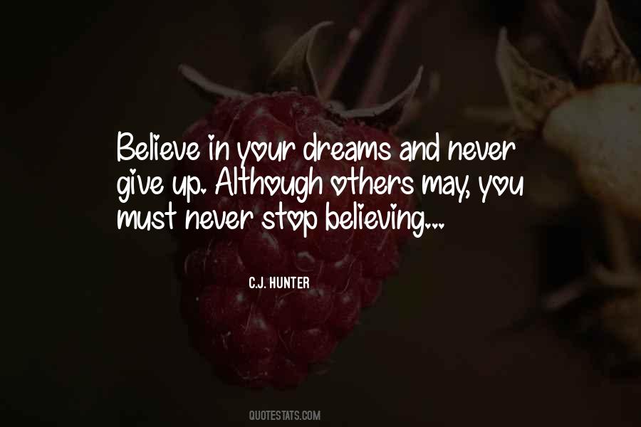 Quotes About Believe In Your Dreams #1047240