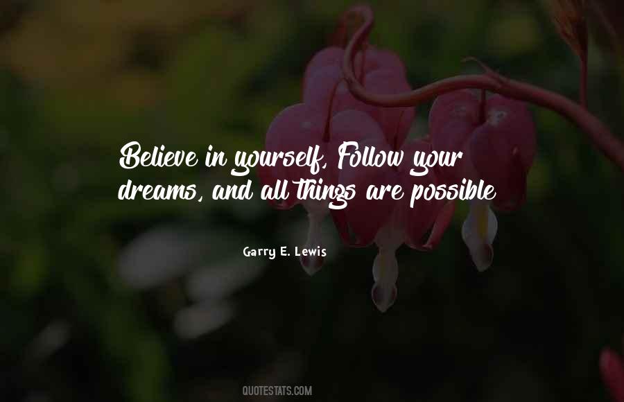 Quotes About Believe In Your Dreams #260658