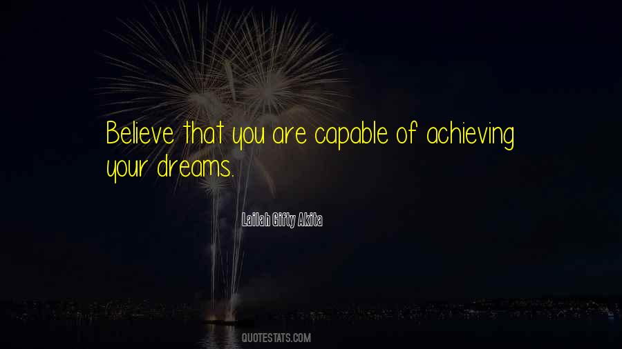 Quotes About Believe In Your Dreams #294631