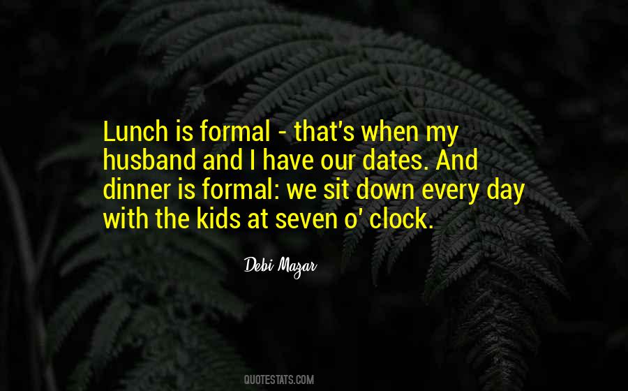 Quotes About Lunch Dates #1391552 Quotes About Lunch Dates #1391552
