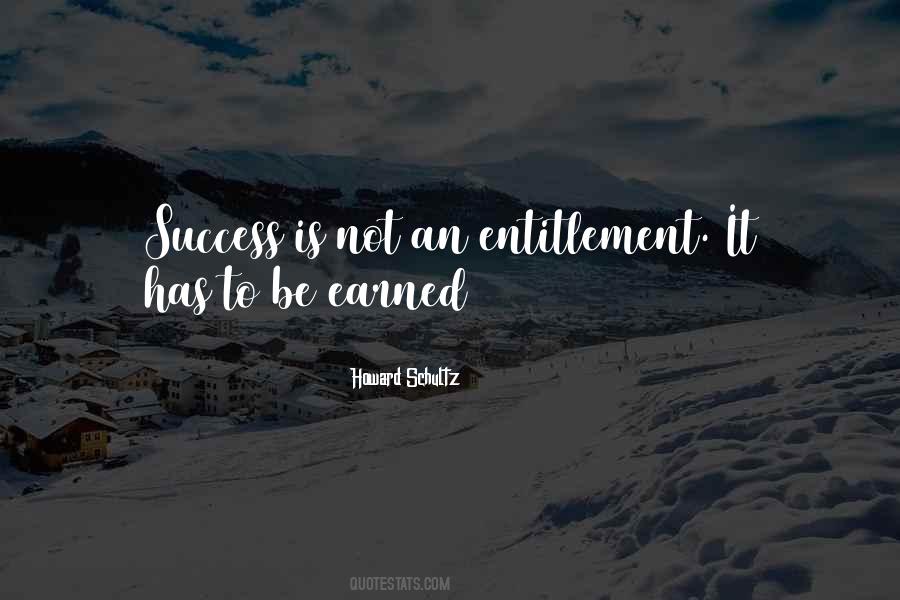 Quotes About Earned Success #611926