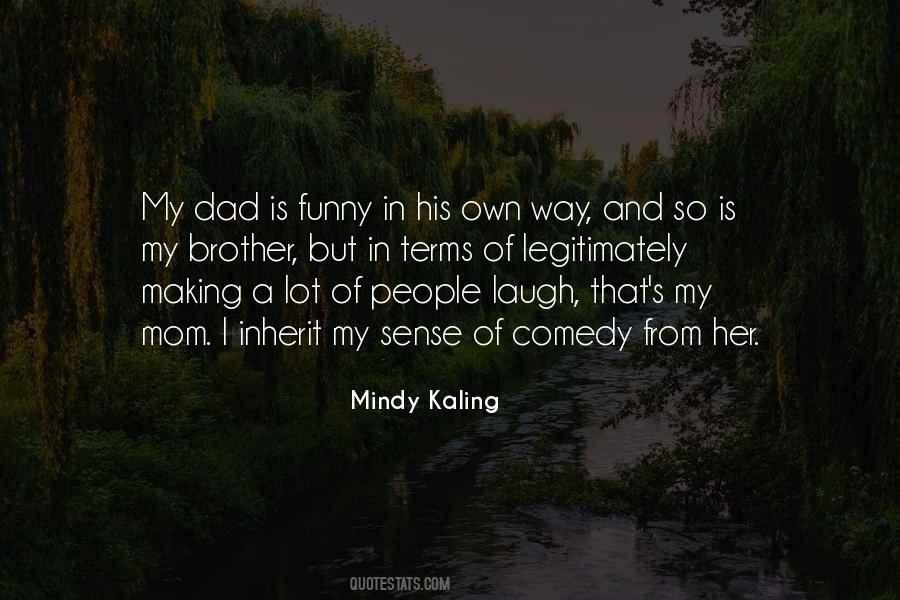 Quotes About My Dad And Brother #1064039