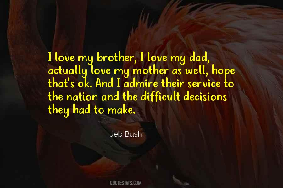 Quotes About My Dad And Brother #515042