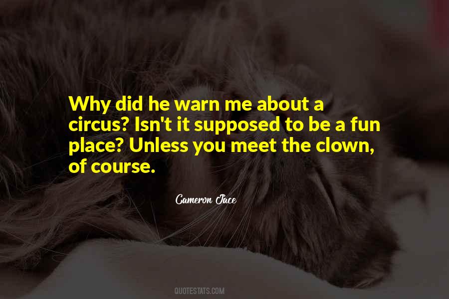 Quotes About Circus #143679