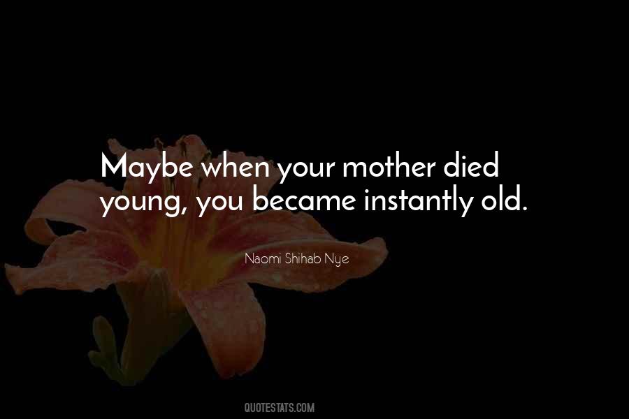 Quotes About Died Too Young #126006