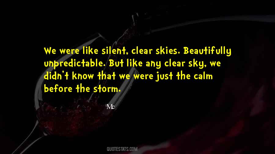 Quotes About Calm Before The Storm #1276769