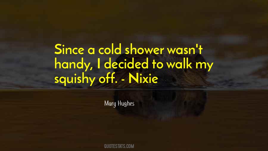 Quotes About Cold Shower #1407158