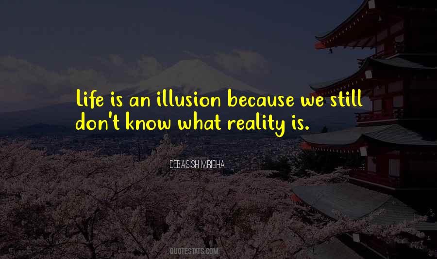 Quotes About Illusion #1555002