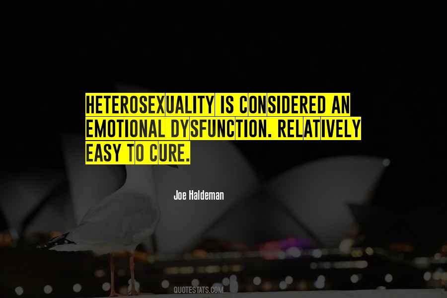 Heterosexuality Is Quotes #1436626