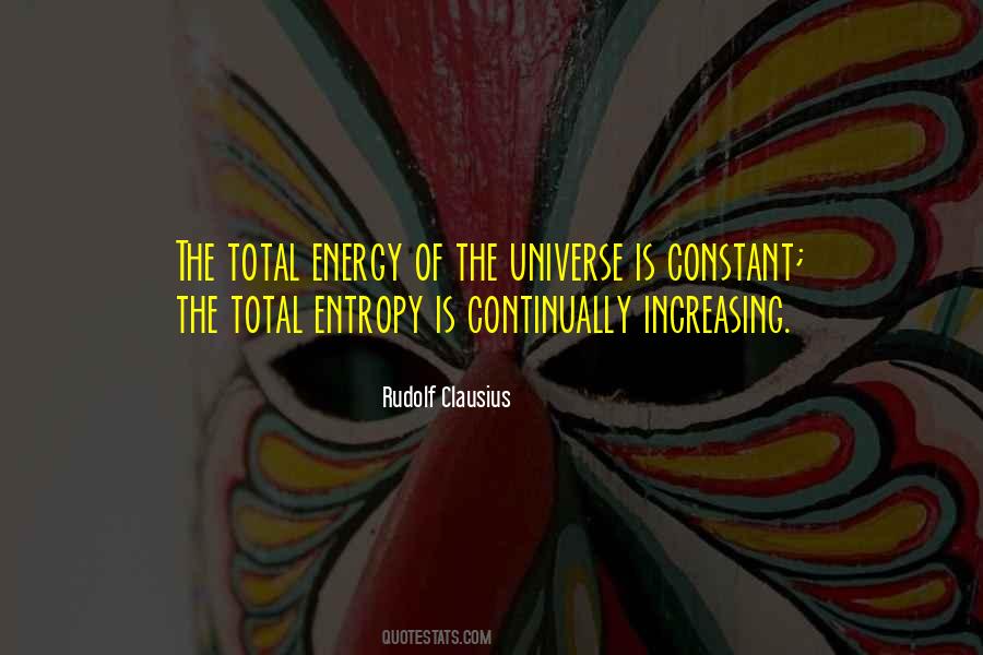 Quotes About Energy Of The Universe #1304656