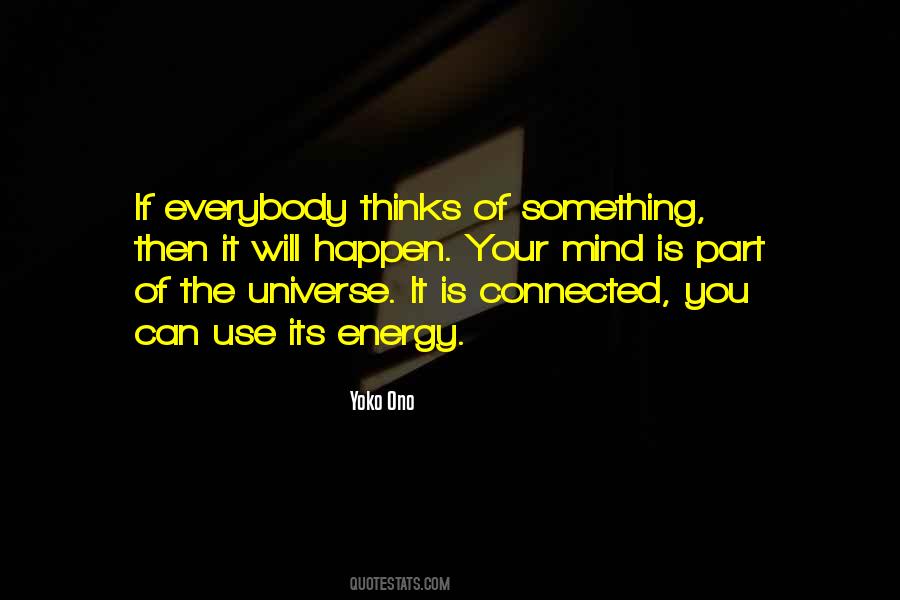 Quotes About Energy Of The Universe #878790