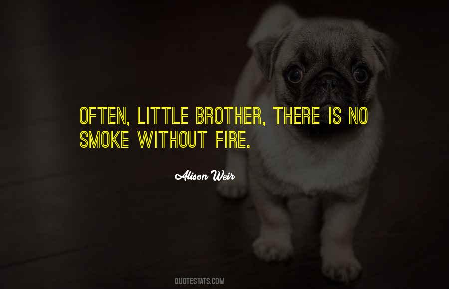 Fire And Smoke Quotes #1525883