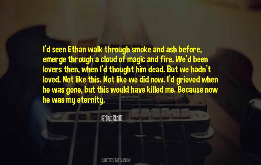 Fire And Smoke Quotes #1825467