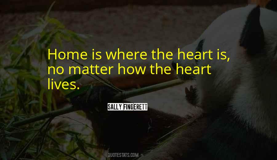 Quotes About Heart Home #196006