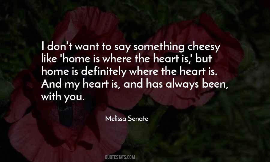Quotes About Heart Home #336947