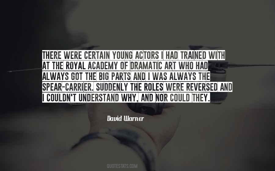 Quotes About Young Actors #1231139