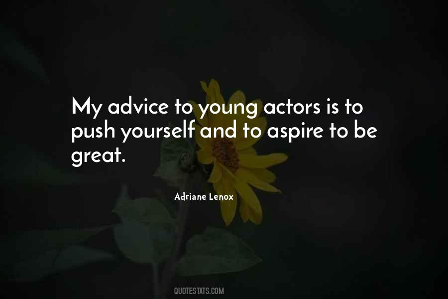 Quotes About Young Actors #1365029