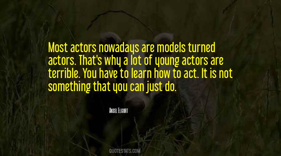 Quotes About Young Actors #576202