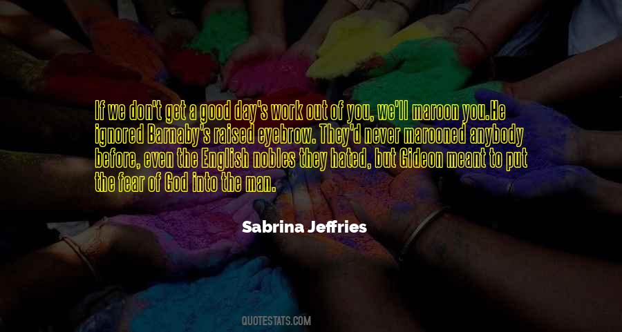 Quotes About A Good Day's Work #1214315