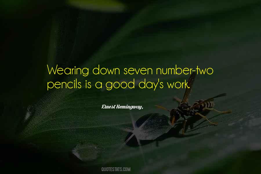 Quotes About A Good Day's Work #1816671