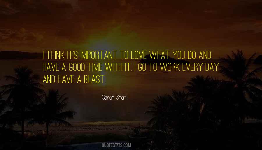 Quotes About A Good Day's Work #707761