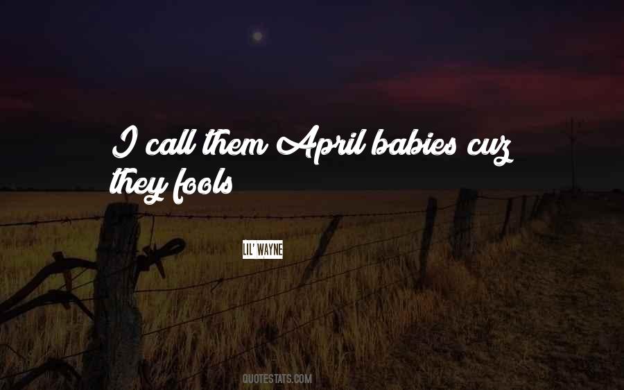 Quotes About April Babies #1458784