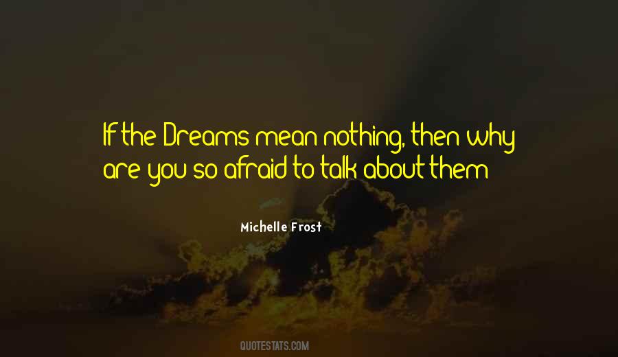 Quotes About About Dreams #102775