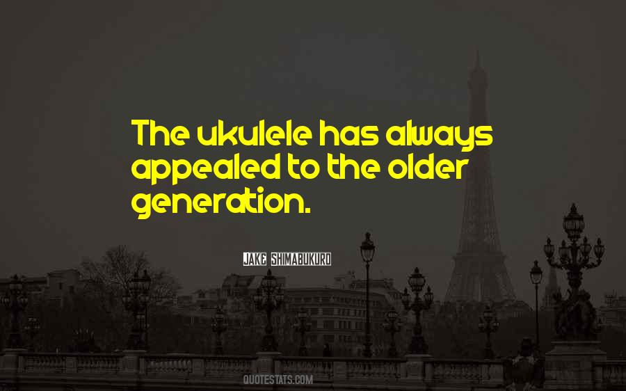 Quotes About Ukulele #791998