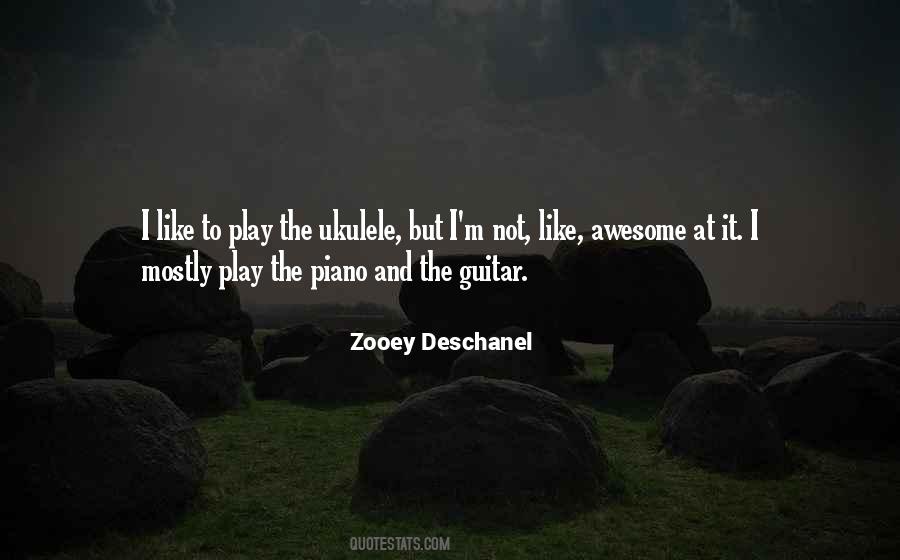 Quotes About Ukulele #831075