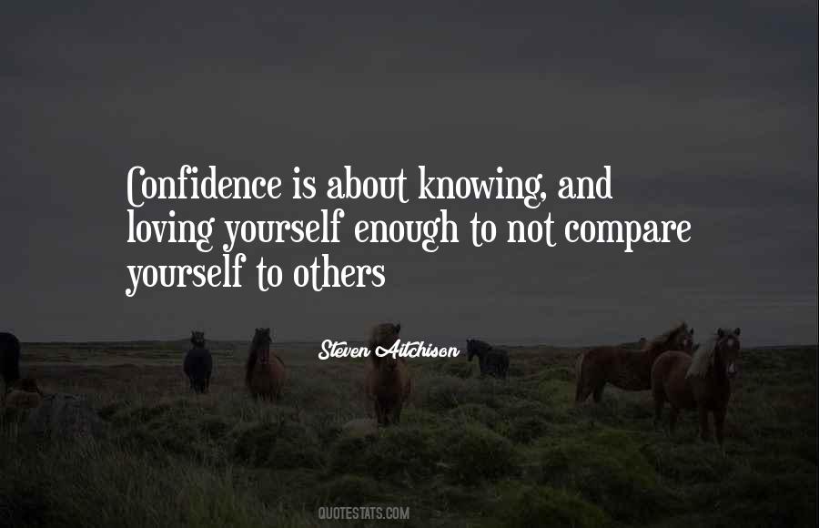 Quotes About Confidence And Loving Yourself #880729