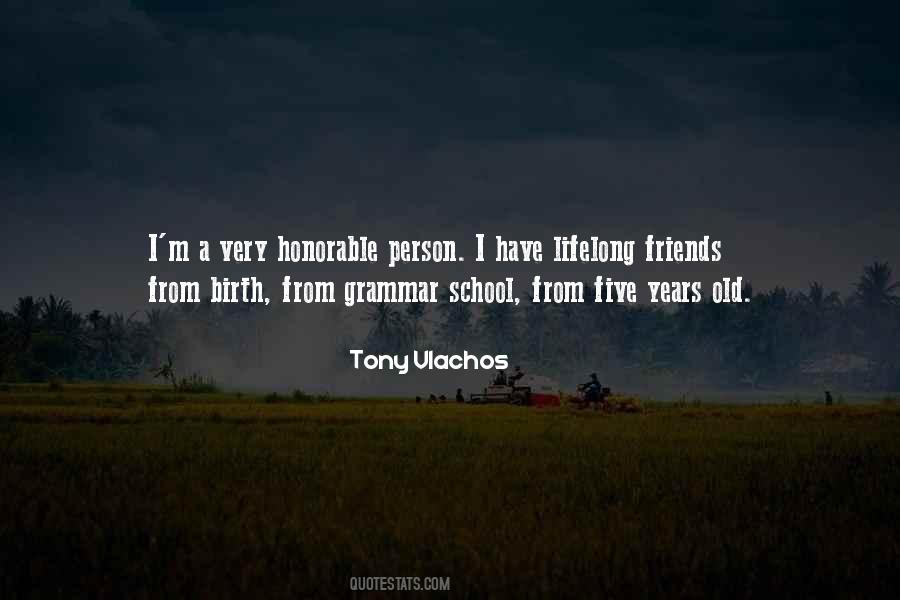 Quotes About Old School Friends #1130270