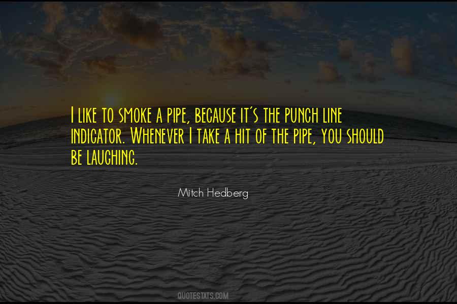 Pipe Smoke Quotes #1055604