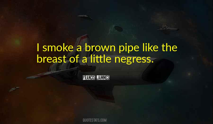 Pipe Smoke Quotes #1241420