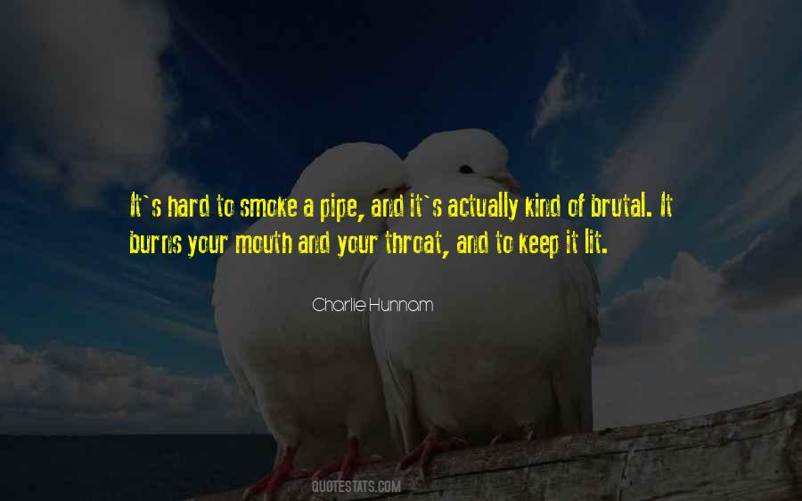 Pipe Smoke Quotes #1254270
